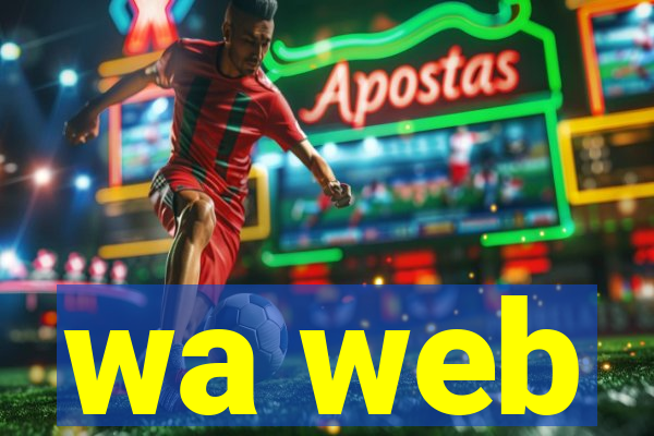 wa web